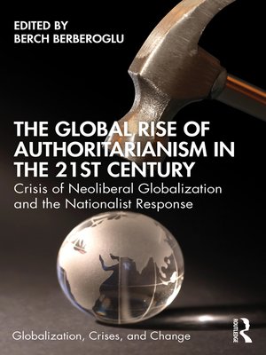 cover image of The Global Rise of Authoritarianism in the 21st Century